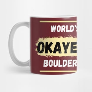 World's okayest boulderer Mug